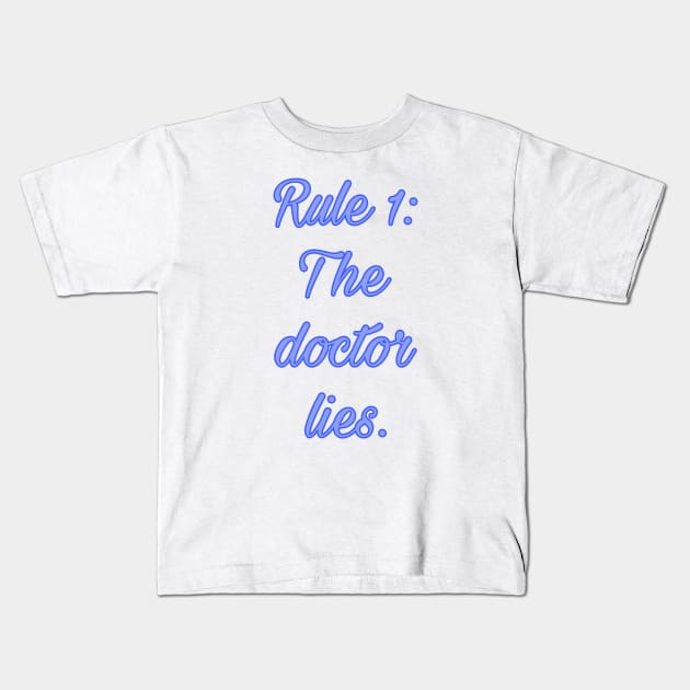 Rule 1 Kids T-Shirt by Fantasticallyfreaky